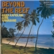 Kana Kapiolani & His Hawaiians - Beyond The Reef